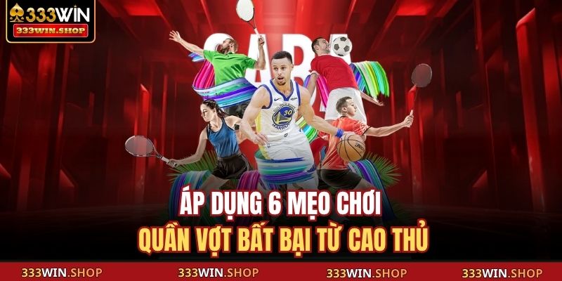+6 Mẹo Chơi Quần Vợt – Bí Quyết Cá Cược Tennis Hiệu Quả 3 Áp dụng 6 mẹo chơi quần vợt bất bại từ cao thủ