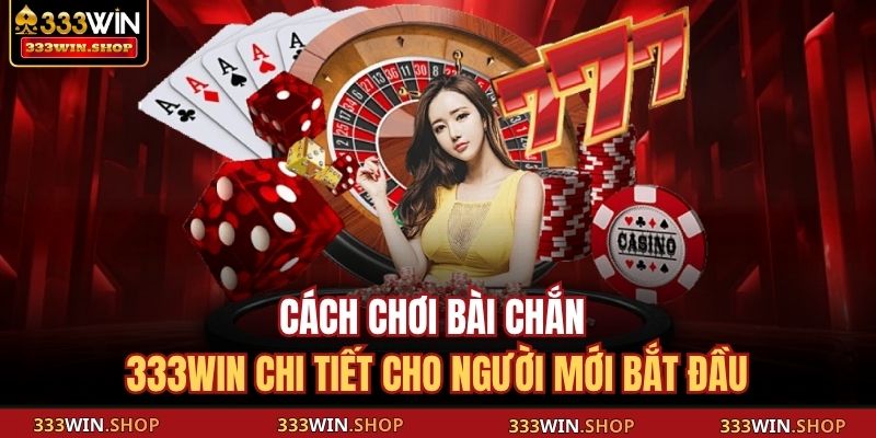 Cách chơi bài Chắn