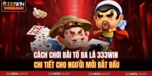 Cách chơi bài Tố Ba Lá