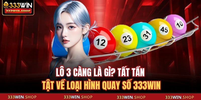 lô 3 càng là gì